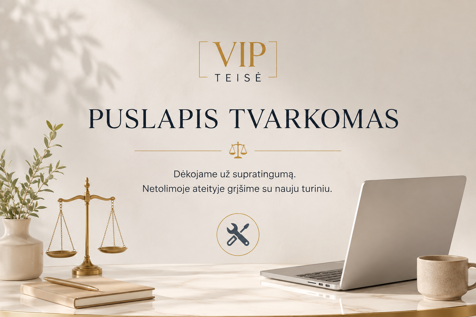 VIP Teisė - puslapis tvarkomas
